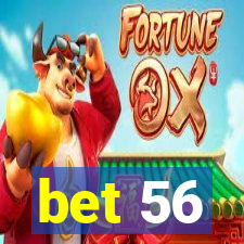 bet 56